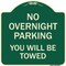 Signmission No Overnight Parking You Will Towed Heavy-Gauge Aluminum Architectural Sign, 18" x 18", G-1818-23825 A-DES-G-1818-23825 - alternate 1